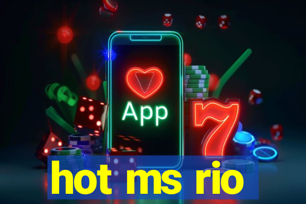 hot ms rio